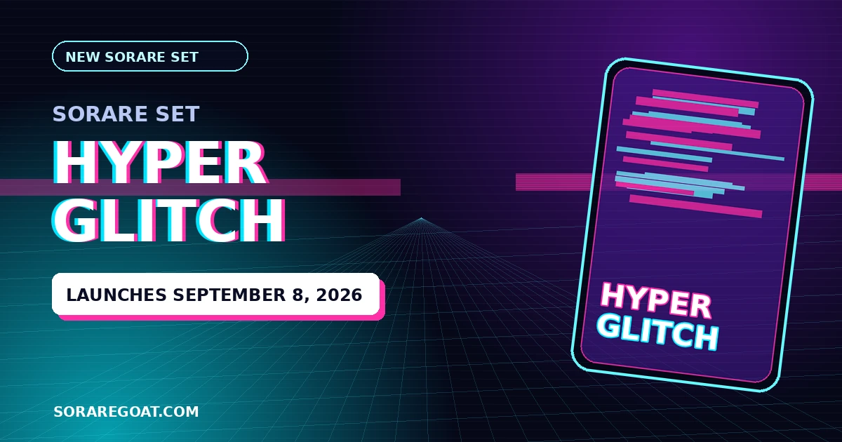 Sorare Set Hyperglitch release date September 8, 2026